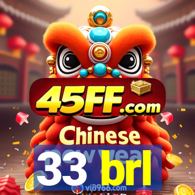 33 brl